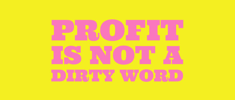 Profit is not a dirty word – how agencies price